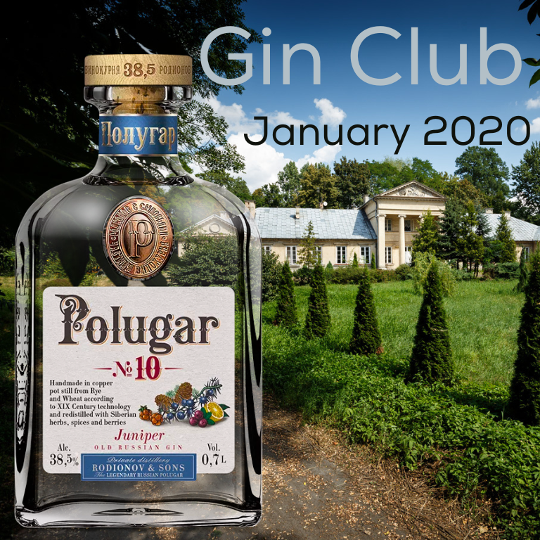 Gin for January 2020 - Polugar No.10 Juniper Old Russian Gin