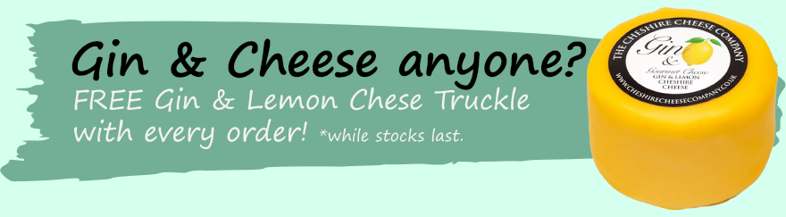 Add your Free Gin and Lemon Cheese Truckle to any order