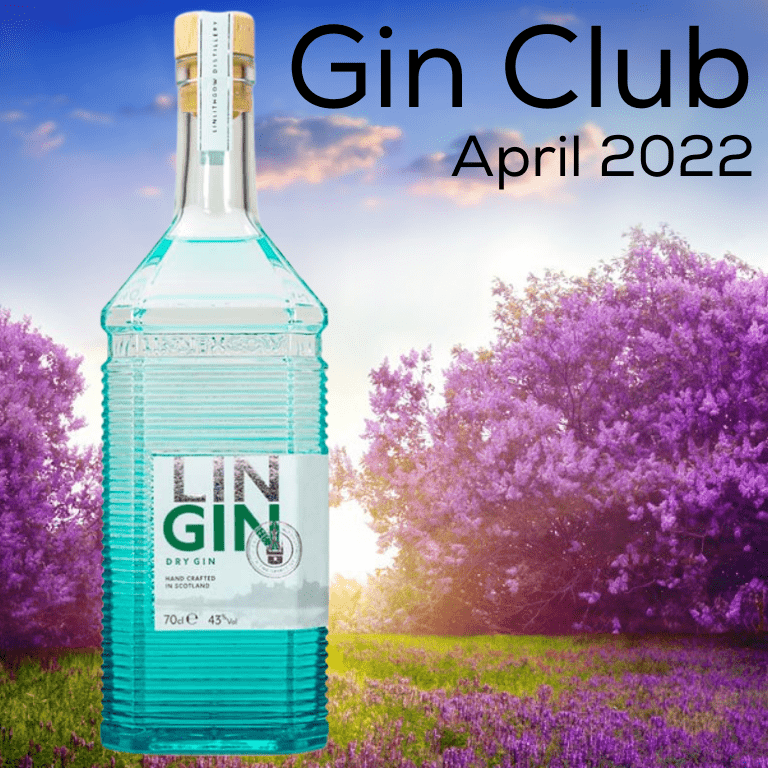 Gin for April 2022 - Linlithgow Distillery Lin Gin Dry